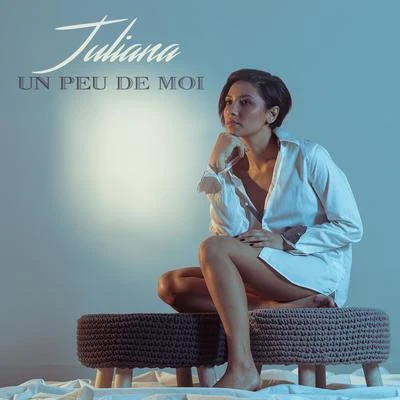 Un peu de moi 專輯 Julien Chaptal/Juliana/Luna City Express/Gorge/Waifs & Strays