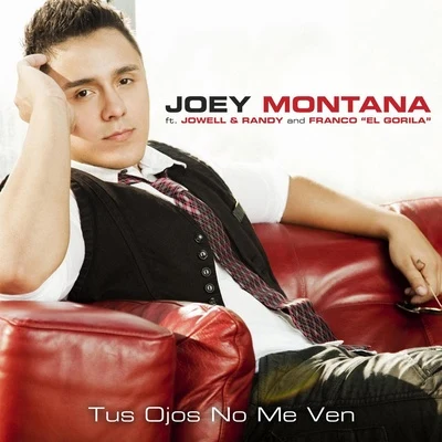 Tus Ojos No Me Ven (feat. Jowell y Randy and El Gorilla) 專輯 Joey Montana/Boza