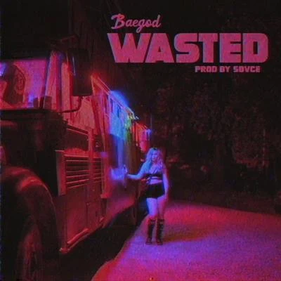 Wasted 專輯 BAEGOD