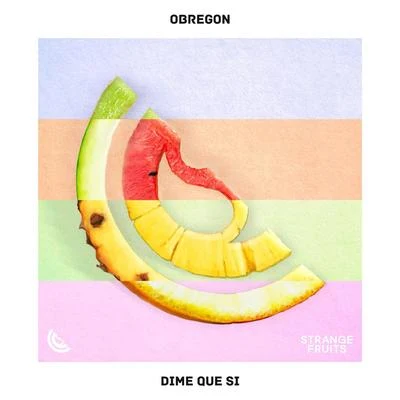 Dime Que Si 專輯 Obregon