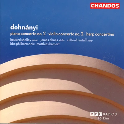 DOHNANYI: Violin Concerto No. 2Harp ConcertinoPiano Concerto No. 2 专辑 James Ehnes