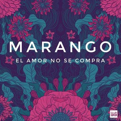 El Amor no se compra 专辑 Marango/Rasel