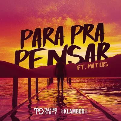 Para Pra Pensar 專輯 Talking Dirty/Make U Sweat/MC Livinho