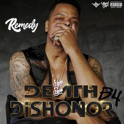 Death B4 Dishonor 專輯 Remedy