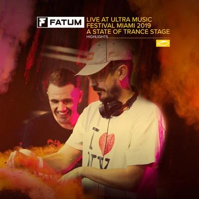 Live at Ultra Music Festival Miami 2019 (A State of Trance Stage) (Highlights) 专辑 Fatum