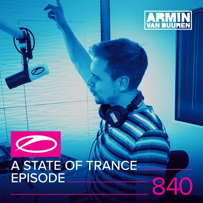 A State Of Trance Episode 840 專輯 Armada Music/Giuseppe Ottaviani