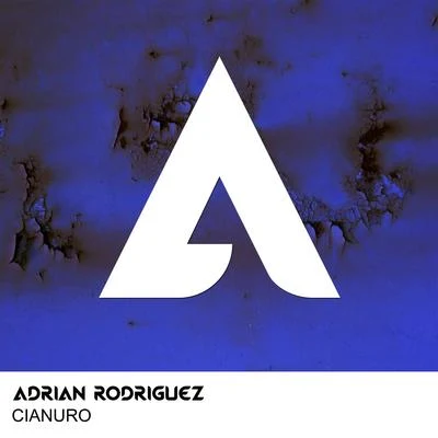 Cianuro 專輯 Adrian Rodriguez