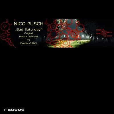 Bad Saturday 專輯 Nico Pusch