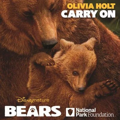 Carry On (from Disneynature "Bears") 專輯 Olivia Holt/Martin Jensen