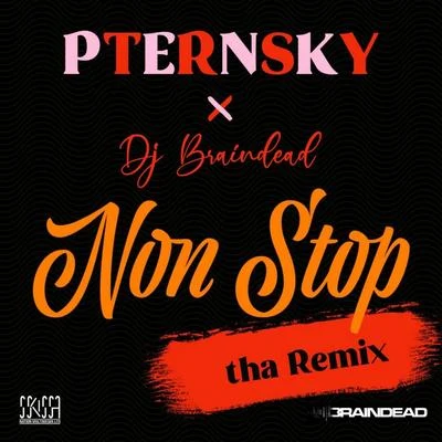 Non Stop tha (Remix) 專輯 Dj Braindead