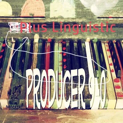 Plus Linguistic 專輯 DJ Spin$/Miss Jeanne/Producer 9-0