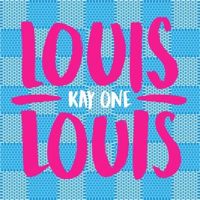 Louis Louis 專輯 23/Kay One