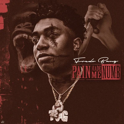 Pain Made Me Numb 專輯 Fredo Bang