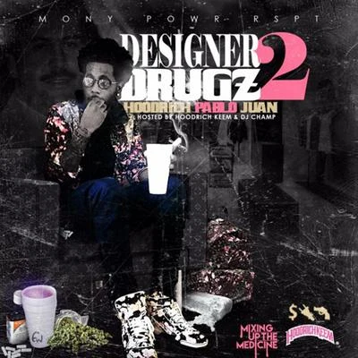 Hoodrich Pablo Juan Designer Drugz 2