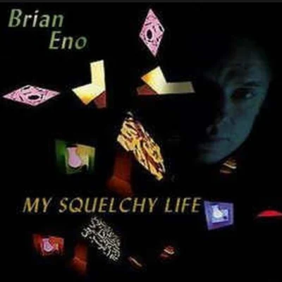 My Squelchy Life 專輯 Brian Eno/Jon Hopkins/Leo Abrahams