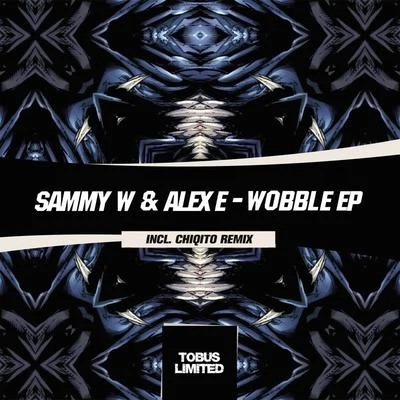 Wobble EP 專輯 Sammy W & Alex E