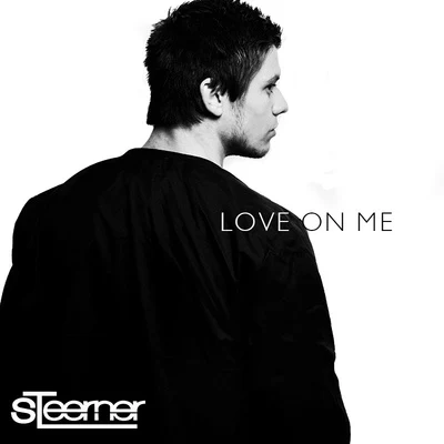 Love On Me 專輯 Steerner/Jakob Liedholm