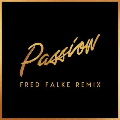 Passion (Fred Falke Remix) 專輯 Roosevelt/Zibra/Chløë Black/Drones Club