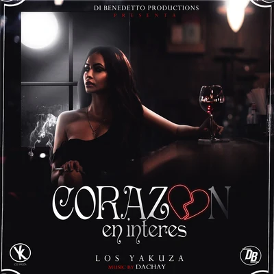 Corazón En Interes 專輯 Denver/Los Yakuza