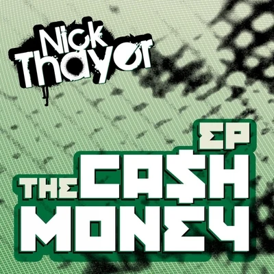 The Ca$h Money EP 專輯 Nick Thayer