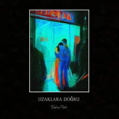 Uzaklara Doğru 专辑 Hidra/Grifon