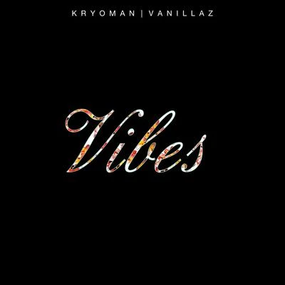 Vibes 專輯 Lexo/Kryoman/STIX/Shaq