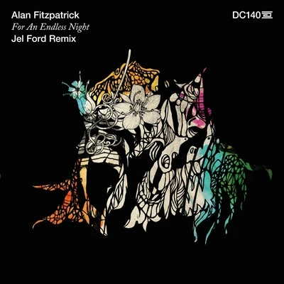 Alan Fitzpatrick For an Endless Night (Jel Ford Remix)