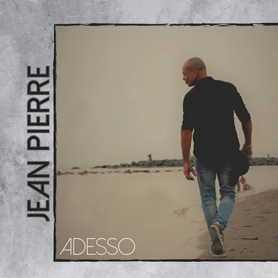 Adesso 專輯 Jean Pierre