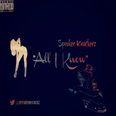 All I Know (Clean) 專輯 Speaker Knockerz/Dibyo