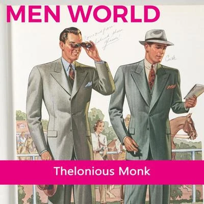 Thelonious Monk TrioIrving Caesar Men World