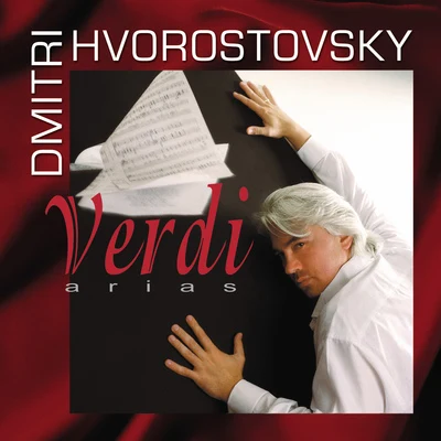 VERDI, G.: Arias (Hvorostovsky) 专辑 Dmitri Hvorostovsky