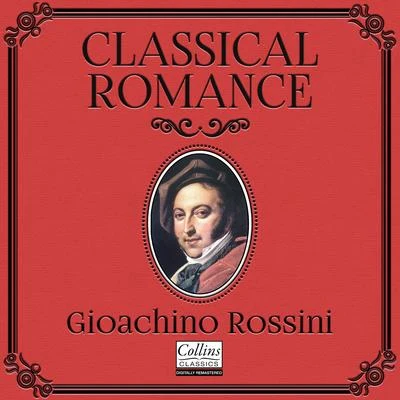 Classical Romance with Gioachino Rossini 專輯 Orchestra of the Welsh National Opera