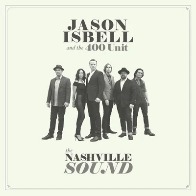 The Nashville Sound 專輯 Jason Isbell