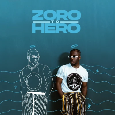 Zoro to Hero 專輯 Zoro/Ivan Edd/DJ Xtacee