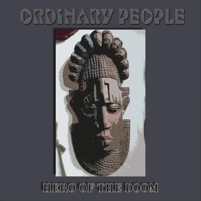 Hero Of The Doom 專輯 Ordinary People