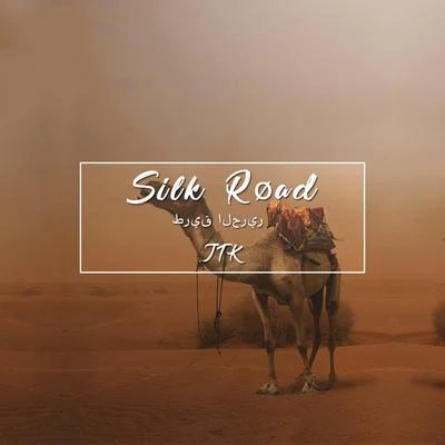 Silk Road 专辑 JTK.