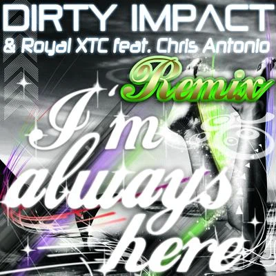 Im Always Here 專輯 Dirty Impact