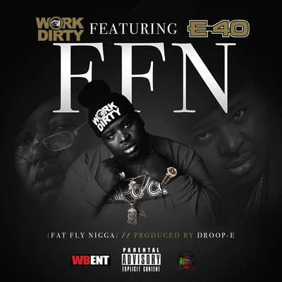 F.F.N. (Fat Fly *****) 专辑 Yung Bundle/Work Dirty