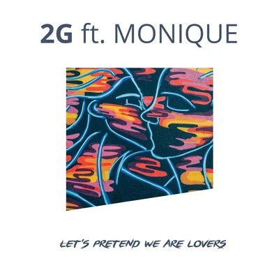 Let&#x27;s Pretend We Are Lovers 专辑 Monique