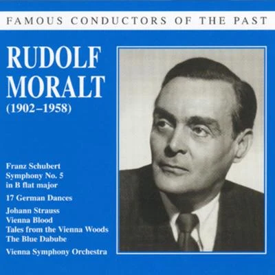 Famous conductors of the past - Rudolf Moralt 专辑 Rudolf Moralt