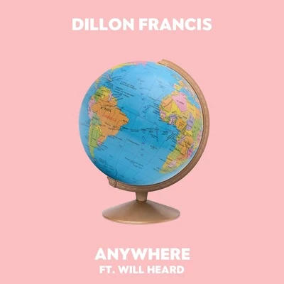 Anywhere 專輯 Dillon Francis