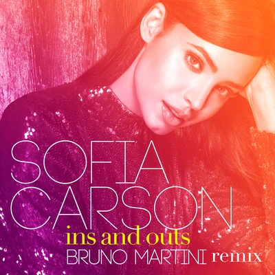 Ins and Outs (Bruno Martini Remix) 專輯 Sofia Carson