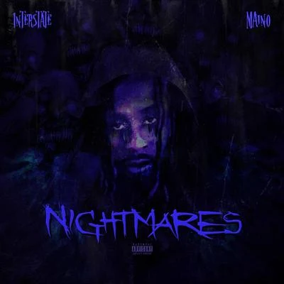 Nightmares (feat. Maino) 專輯 Interstate