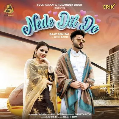 Nede Dil De 专辑 Gurlez Akhtar/Miss Pooja/Shinda Shonki/Harnder Sandhu/Deep Dhillon