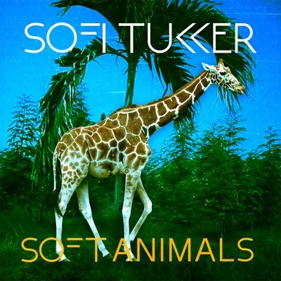 Soft Animals 專輯 Sofi Tukker/Sunnery James & Ryan Marciano