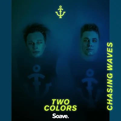 Chasing Waves (feat. Sofia Dragt) 专辑 twocolors