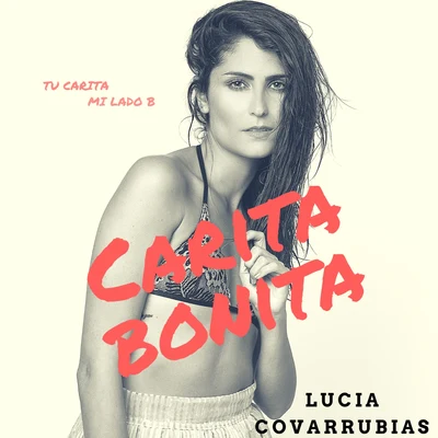 Lucia Covarrubias Carita Bonita