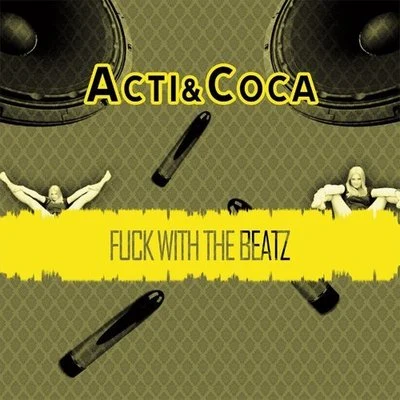 Fuck with the Beatz 專輯 Acti/Stana