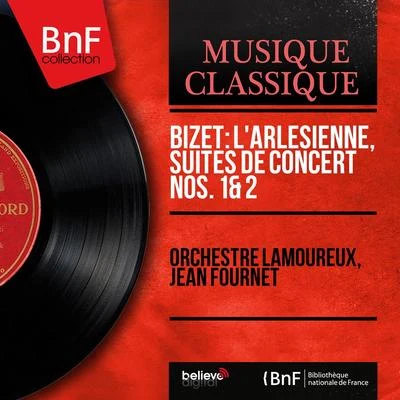 Bizet: LArlésienne, suites de concert Nos. 1 2 (Mono Version) 專輯 Thomas Roussel/Orchestre Lamoureux/Para One/Myd