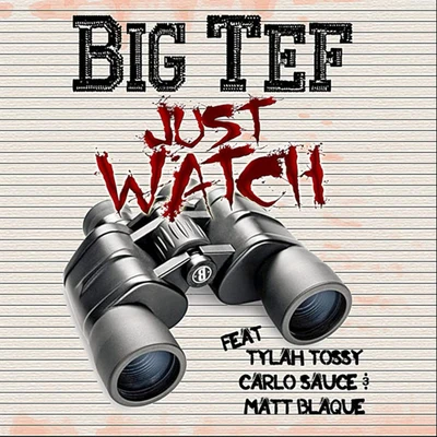 just watch (feat. TY拉回to所使用, Carlo sauce Matt BL A卻) 專輯 Matt Blaque/Ms. Kash